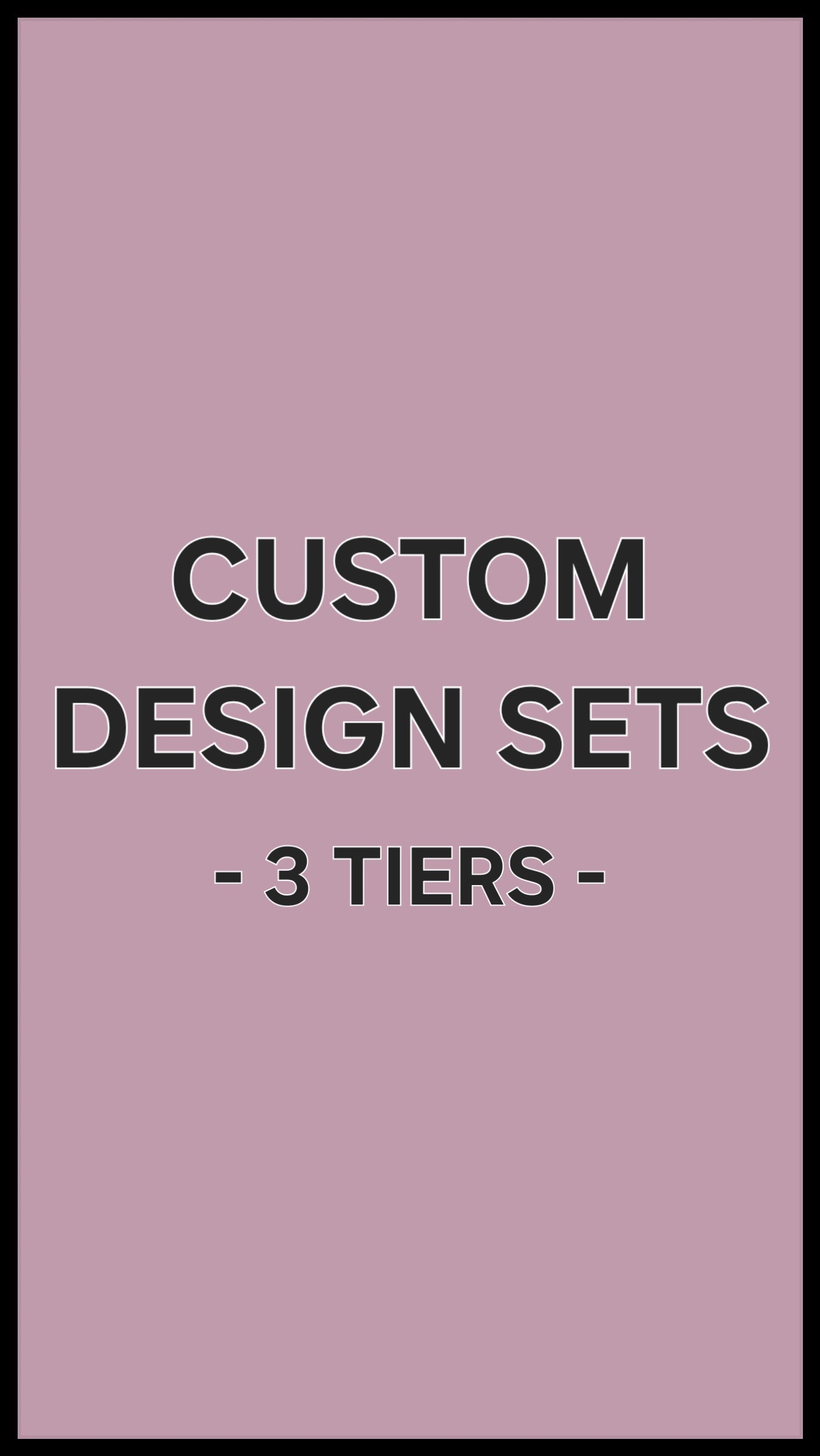 Custom design sets (3 tiers) | Press on nails